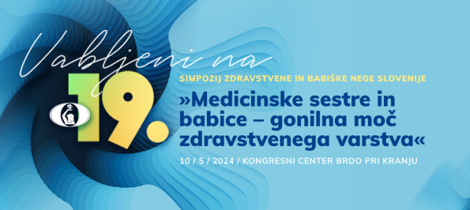 19. Simpozij zdravstvene in babiške nege Slovenije (10.5.2024)